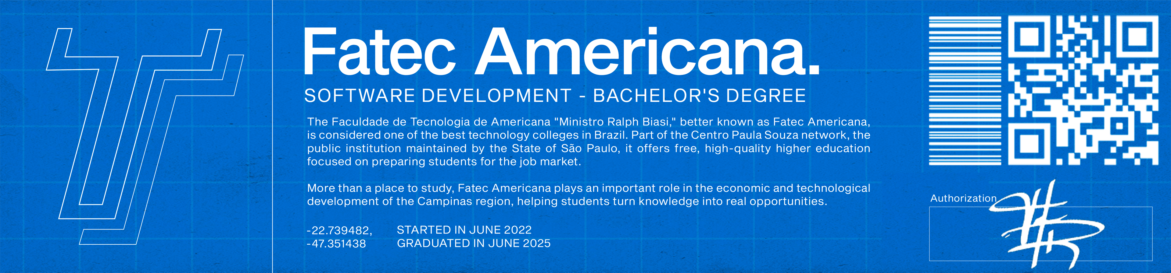 Fatec Americana, Software Development, Bachelor's degree. Started in June 2022, graduated in June 2025.